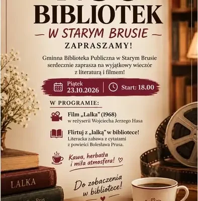 Noc Bibliotek w Starym Brusie: wieczór z „Lalką” i filmem Jerzego Hasa