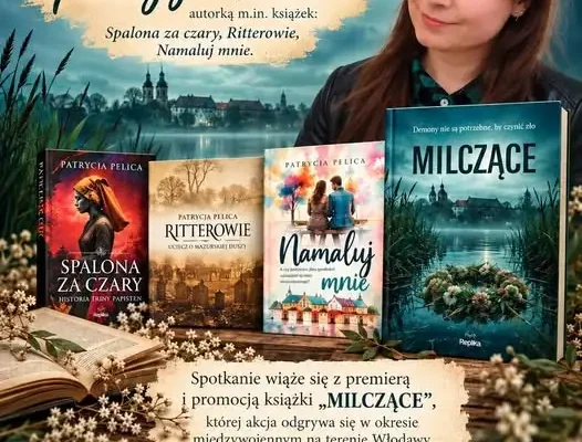 Spotkanie autorskie z Patrycją Pelicą w Urszulinie – premiera „Milczących”